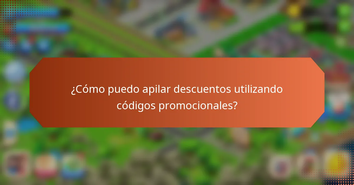 ¿Cómo puedo apilar descuentos utilizando códigos promocionales?
