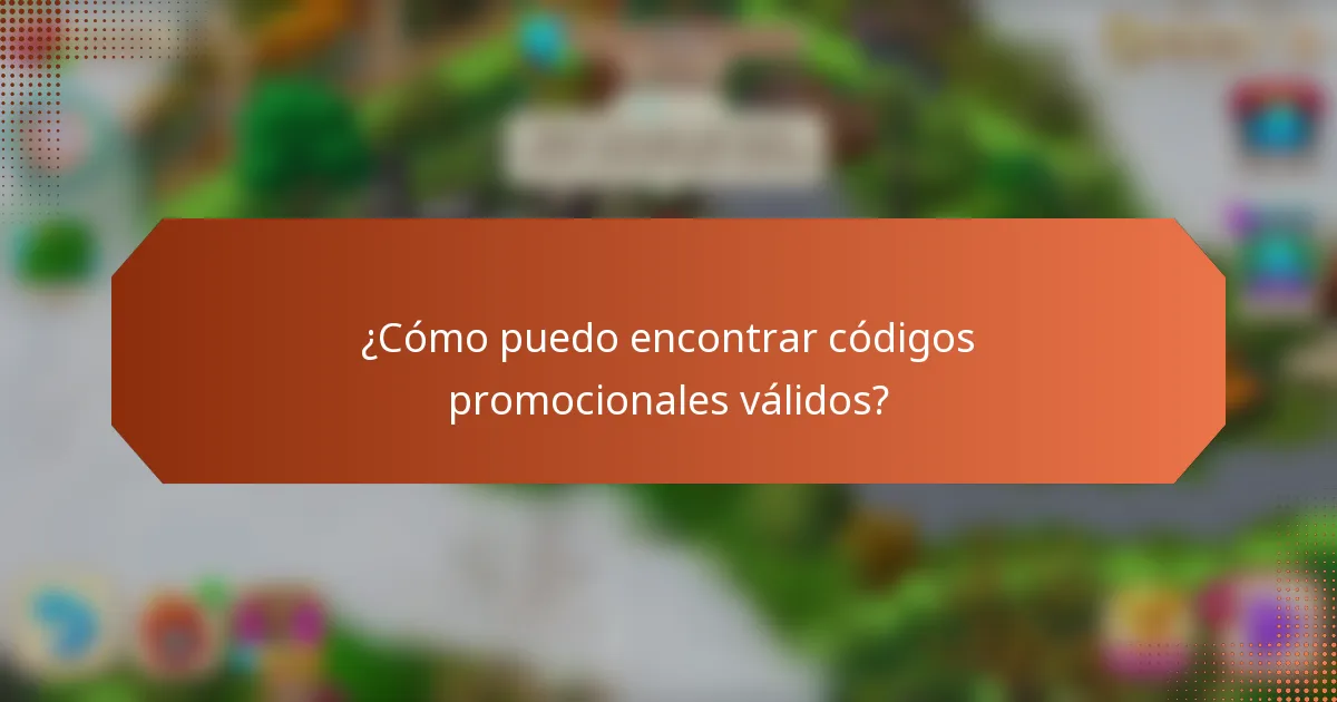 ¿Cómo puedo encontrar códigos promocionales válidos?