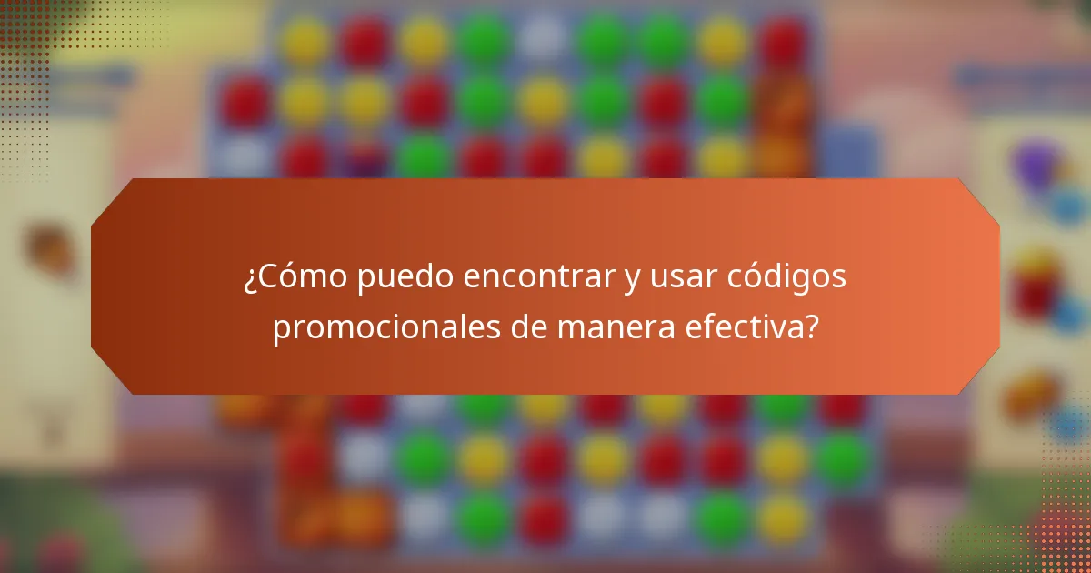 ¿Cómo puedo encontrar y usar códigos promocionales de manera efectiva?