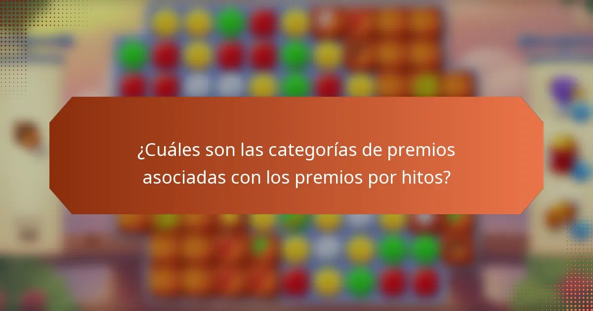 ¿Cuáles son las categorías de premios asociadas con los premios por hitos?