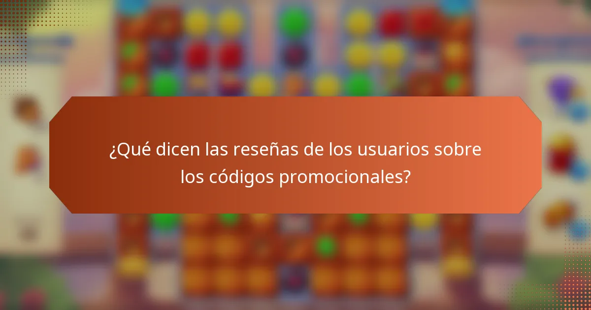 ¿Qué dicen las reseñas de los usuarios sobre los códigos promocionales?